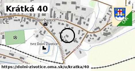Krátká 40, Dolní Životice
