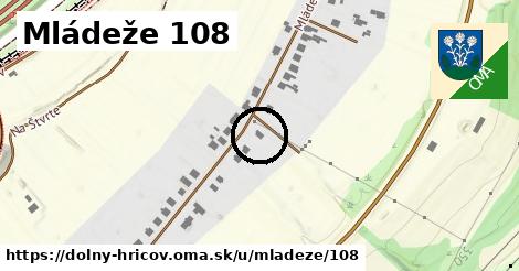 Mládeže 108, Dolný Hričov