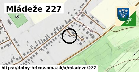 Mládeže 227, Dolný Hričov