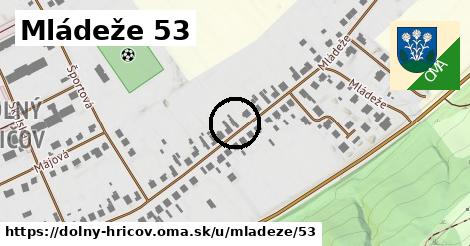 Mládeže 53, Dolný Hričov