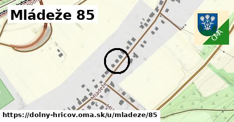 Mládeže 85, Dolný Hričov