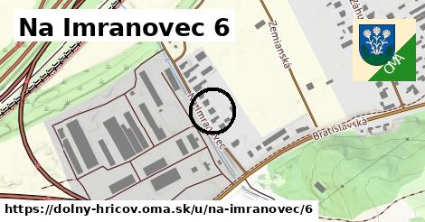 Na Imranovec 6, Dolný Hričov