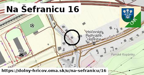 Na Šefranicu 16, Dolný Hričov