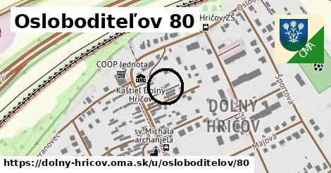 Osloboditeľov 80, Dolný Hričov