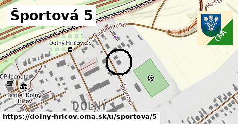 Športová 5, Dolný Hričov