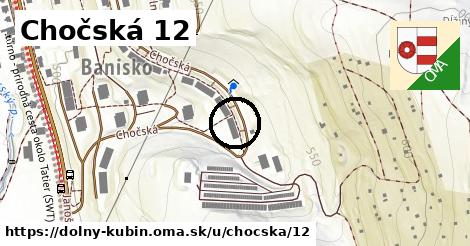 Chočská 12, Dolný Kubín