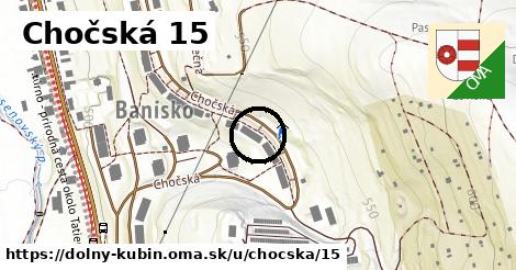 Chočská 15, Dolný Kubín