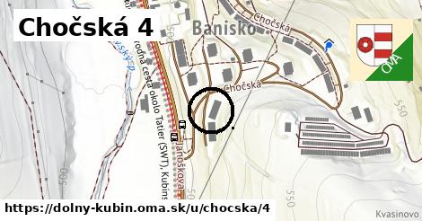 Chočská 4, Dolný Kubín