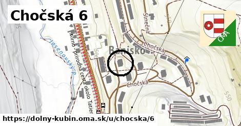 Chočská 6, Dolný Kubín