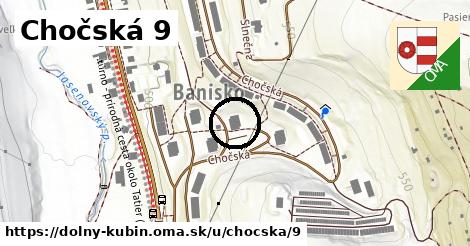 Chočská 9, Dolný Kubín