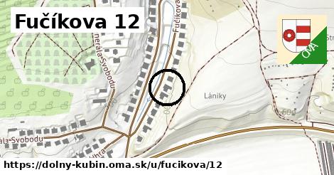 Fučíkova 12, Dolný Kubín