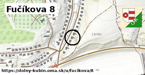 Fučíkova 8, Dolný Kubín