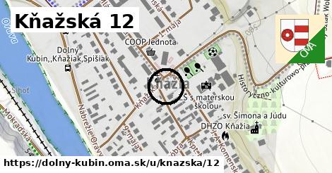 Kňažská 12, Dolný Kubín