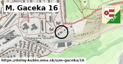 M. Gaceka 16, Dolný Kubín