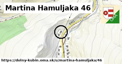Martina Hamuljaka 46, Dolný Kubín