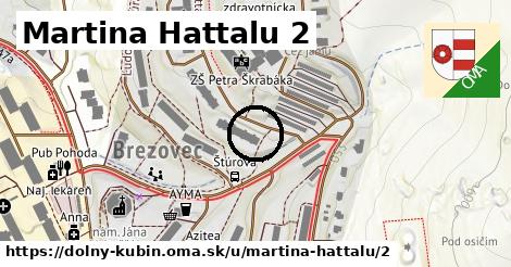 Martina Hattalu 2, Dolný Kubín