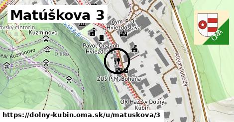 Matúškova 3, Dolný Kubín