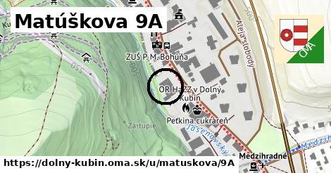 Matúškova 9A, Dolný Kubín