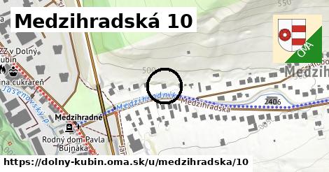 Medzihradská 10, Dolný Kubín