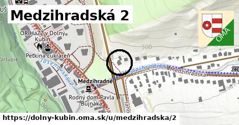 Medzihradská 2, Dolný Kubín