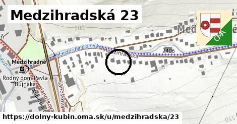 Medzihradská 23, Dolný Kubín