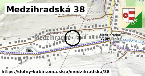 Medzihradská 38, Dolný Kubín