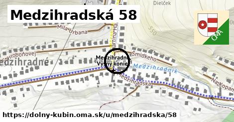 Medzihradská 58, Dolný Kubín