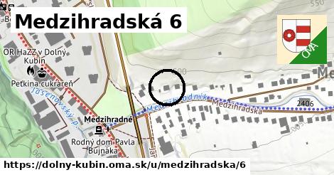 Medzihradská 6, Dolný Kubín