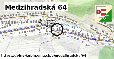 Medzihradská 64, Dolný Kubín