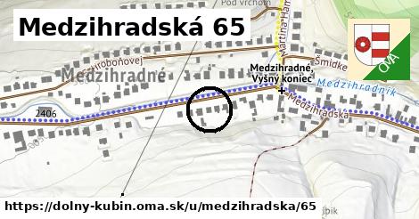 Medzihradská 65, Dolný Kubín