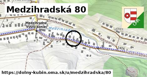 Medzihradská 80, Dolný Kubín