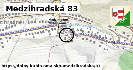 Medzihradská 83, Dolný Kubín