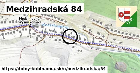 Medzihradská 84, Dolný Kubín