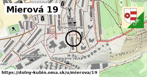 Mierová 19, Dolný Kubín