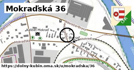 Mokraďská 36, Dolný Kubín