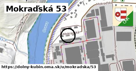 Mokraďská 53, Dolný Kubín