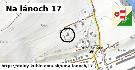 Na lánoch 17, Dolný Kubín