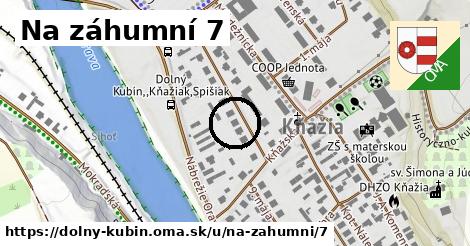 Na záhumní 7, Dolný Kubín