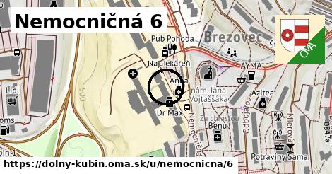 Nemocničná 6, Dolný Kubín