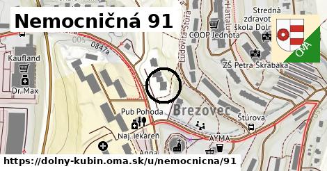 Nemocničná 91, Dolný Kubín