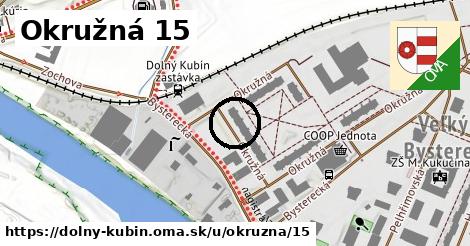 Okružná 15, Dolný Kubín