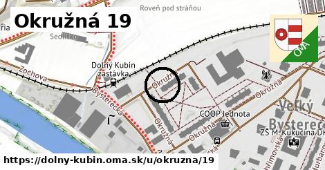 Okružná 19, Dolný Kubín