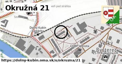 Okružná 21, Dolný Kubín