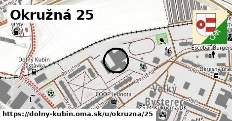 Okružná 25, Dolný Kubín