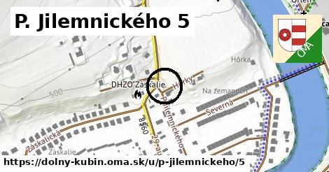 P. Jilemnického 5, Dolný Kubín