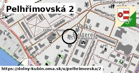 Pelhřimovská 2, Dolný Kubín