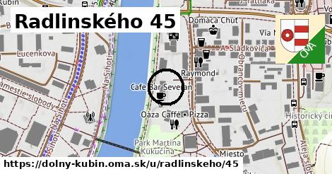Radlinského 45, Dolný Kubín