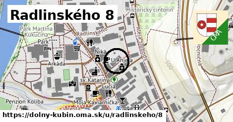 Radlinského 8, Dolný Kubín