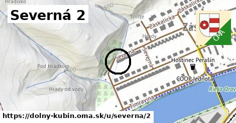 Severná 2, Dolný Kubín