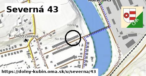 Severná 43, Dolný Kubín